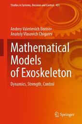 Icon image Mathematical Models of Exoskeleton: Dynamics, Strength, Control