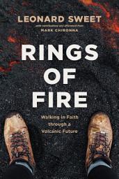 Icon image Rings of Fire: Walking in Faith through a Volcanic Future