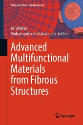 Icon image Advanced Multifunctional Materials from Fibrous Structures