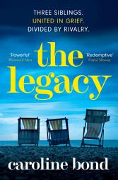 Icon image The Legacy: Perfect for fans of Susan Lewis, Jodi Picoult and Amanda Brooke