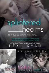 Icon image Splintered Hearts: The New Hope Trilogy