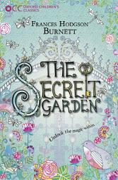 Icon image Oxford Children's Classics: The Secret Garden