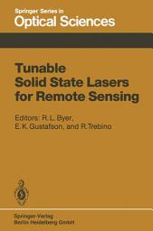 Icon image Tunable Solid State Lasers for Remote Sensing: Proceedings of the NASA Conference Stanford University, Stanford, USA, October 1–3, 1984