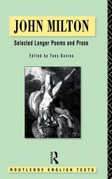 Icon image John Milton: Selected Longer Poems and Prose