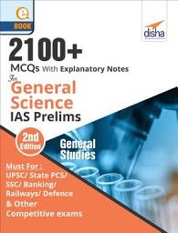 Icon image 2100+ MCQs with Explanatory Notes For GENERAL SCIENCE 2nd Edition