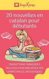 Icon image 20 nouvelles en catalan pour débutants: Traductions françaises incluses pour améliorer vos compétences linguistiques