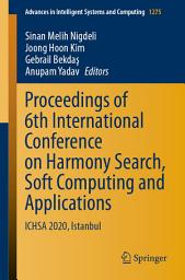 Icon image Proceedings of 6th International Conference on Harmony Search, Soft Computing and Applications: ICHSA 2020, Istanbul