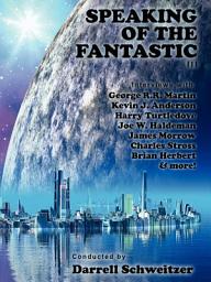 Icon image Speaking of the Fantastic III: Interviews with Science Fiction Writers