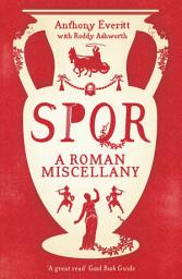 Icon image SPQR: A Roman Miscellany