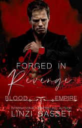 Icon image Forged in Revenge: A Dark Mafia Forged Marriage Romance