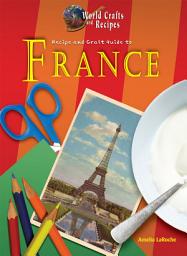 Icon image Recipe and Craft Guide to France