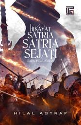 Icon image Hikayat Satria-Satria Sejati 3: Badai Perjuangan