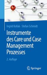 Icon image Instrumente des Care und Case Management Prozesses: Ausgabe 2