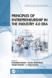 Icon image Principles of Entrepreneurship in the Industry 4.0 Era