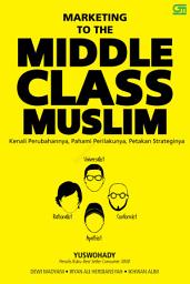 Icon image Marketing to the Middle Class Muslim