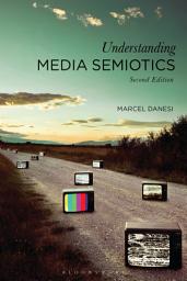 Icon image Understanding Media Semiotics: Edition 2