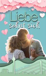 Icon image Liebe sehnt sich