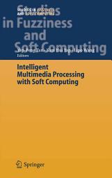 Icon image Intelligent Multimedia Processing with Soft Computing