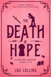 Icon image The Death of Hope: A Dystopian Mystery