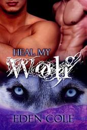 Icon image Heal My Wolf: Gay Romance