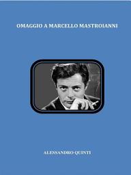 Icon image Omaggio a Marcello Mastroianni