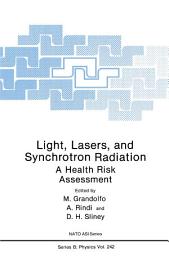 Icon image Light, Lasers, and Synchrotron Radiation: A Health Risk Assessment