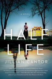 Icon image Half Life: A Novel