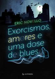 Icon image Exorcismos, amores e uma dose de blues