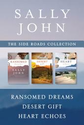 Icon image The Side Roads Collection: Ransomed Dreams / Desert Gift / Heart Echoes