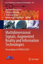 Icon image Multidimensional Signals, Augmented Reality and Information Technologies: Proceedings of 3DWCAI 2023