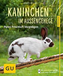 Icon image Kaninchen im Außengehege: Pures Frischluft-Vergnügen