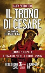 Icon image Il trono di Cesare. La saga completa