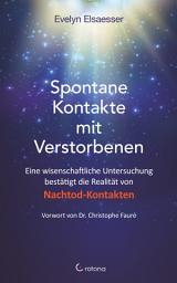 Icon image Spontane Nachtod-Kontakte: Eine wissenschaftliche Untersuchung bestätigt die Realität von Nachtod-Kontakten