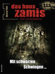 Icon image Das Haus Zamis 113: Mit schwarzen Schwingen ...