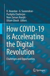 Icon image How COVID-19 is Accelerating the Digital Revolution: Challenges and Opportunities