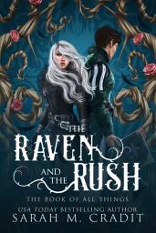 Icon image The Raven and the Rush: A Forbidden Love Fantasy Romance