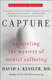 Icon image Capture: Unraveling the Mystery of Mental Suffering