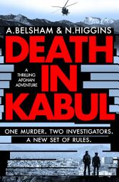 Icon image Death in Kabul: A thrilling Afghan adventure