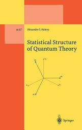 Icon image Statistical Structure of Quantum Theory