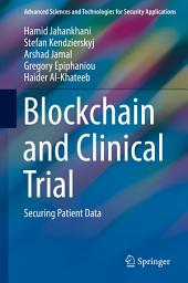 Icon image Blockchain and Clinical Trial: Securing Patient Data