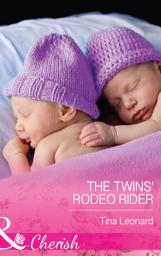 Icon image The Twins' Rodeo Rider (Bridesmaids Creek, Book 3) (Mills & Boon Cherish)