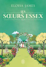 Icon image Les sœurs Essex (Tomes 3 & 4)