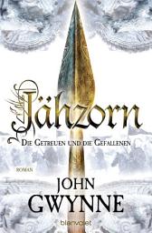 Icon image Jähzorn - Die Getreuen und die Gefallenen 3: Roman