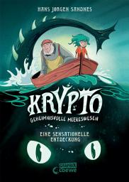 Icon image Krypto - Geheimnisvolle Meereswesen: Entdecke Unterwasserwelten und seltene Tierwesen - Comic-Buch für Kinder ab 9 Jahren