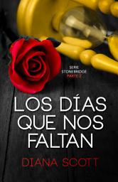 Icon image Los días que nos faltan: Un romance, una obsesión