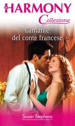 Icon image L'amante del conte francese: Harmony Collezione