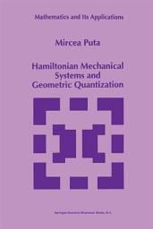 Icon image Hamiltonian Mechanical Systems and Geometric Quantization