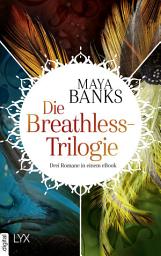 Icon image Die Breathless-Trilogie: Drei Romane in einem eBook