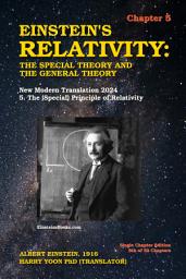 Icon image Einstein's Relativity: The Special Theory and the General Theory - Chapter 5: New Modern Translation 2024