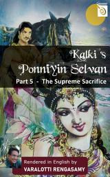 Icon image Ponniyin Selvan - The Supreme Sacrifice Part 5